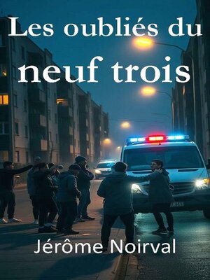 cover image of Les oubliés du neuf trois